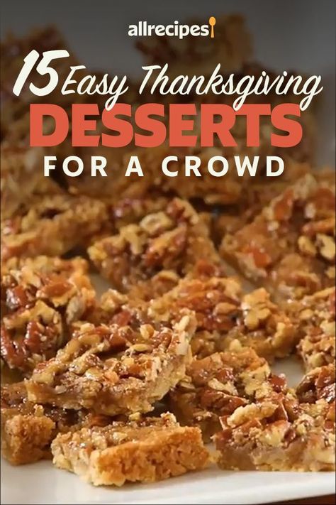 Dessert To Make For Thanksgiving, Holiday Desserts For A Crowd, Desserts For Big Crowds, Dessert For 60 People, Easy Fabulous Desserts, Thanksgiving Dishes For A Crowd, Desserts For A Crowd Thanksgiving, Best Thanks Giving Deserts, Special Deserts