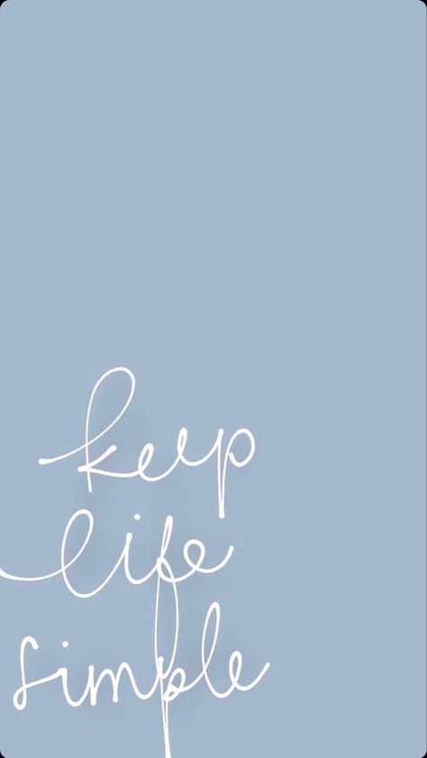 Keep Life Simple Wallpaper, Clean Vision Board, Live Simple, Keep Life Simple, Simple Wallpaper, Self Love Club, Brand Mood Board, Be Intentional, Be Fearless