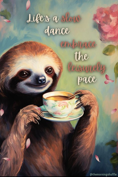 For all the sloth lovers out there, this whimsical quote reminds us to find beauty and joy in life's unhurried rhythm. Just like these adorable creatures, life's slow dance encourages us to embrace the leisurely pace, allowing us to savor every moment and appreciate the little things that often go unnoticed in our fast-paced world. So, let us take a cue from these lovable sloths, and with a gentle smile, relish in the grace of life's unhurried waltz, cherishing each step along the way. 🦥💏 Sloth Sayings, Sloth Wallpaper, Sloth Quote, Trending Quotes, Gift Ideas For Birthday, Outfit Ideas Cute, Sloth Life, Cute Animal Quotes, Lazy Person