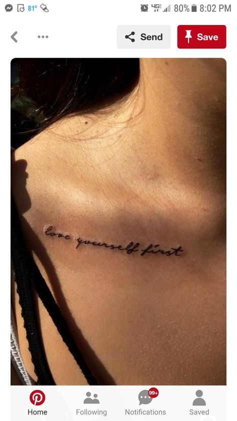 Collar Bone Tattoo Quotes, Bone Tattoo, Collar Bone Tattoo, Collar Bone, Dope Tattoos, Love Yourself First, Small Tattoo, Meaningful Tattoos, Cute Tattoos