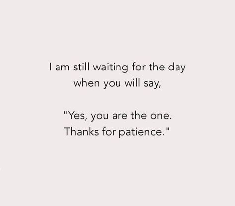 I Am Still Waiting For You, Im Waiting For U, I Am Waiting For You, Waiting For Him Quotes, Still Waiting Quotes, Quotes About Waiting For Someone, Waiting For You Images, Inlove Quotes, Waiting For You Quotes