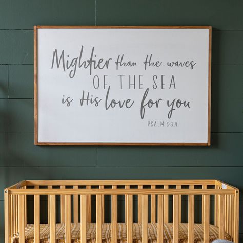 Our handmade signs are made to order from 100% wood, right here in the U.S. DESCRIPTION Mightier than the waves of the sea is His love for you. DIMENSIONS 25x17 inches 30x20 inches 36x24 inches 42x28 inches 48x32 inches