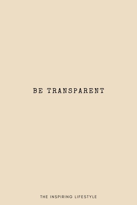 Transparency Quotes, Transparent Quotes, Vision 2024, Lee Miller, Being Yourself, Soul Quotes, Quotes Aesthetic, No Doubt, 2024 Vision