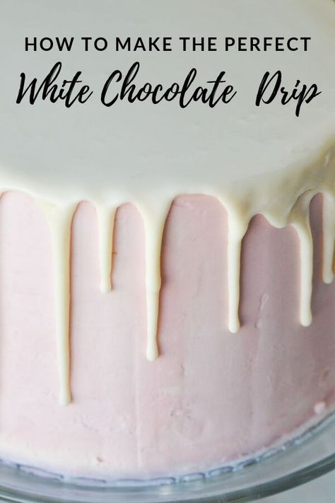 This simple recipe and technique will give you the perfect white chocolate ganache drip for your cake - every time! #dripcakes #whitechocolate #dessert White Chocolate Drip Cake, White Chocolate Ganache Drip, Bolo Drip Cake, White Chocolate Drip, Drip Cake Recipes, Chocolate Ganache Drip, Ganache Drip, Chocolate Ganache Recipe, White Chocolate Cake