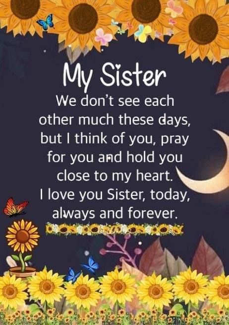 Encouraging Sister Quotes, I Love My Sister Quotes Beautiful, Love You Sister Images, Sisters Forever Quotes, Beautiful Sister Quotes, Happy Birthday Wishes For Sister, Sister Bond Quotes, Sister Images, My Dear Sister