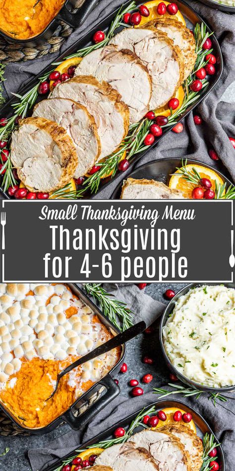 Everything you need to know to make Thanksgiving Dinner for 4-6 people. Easy Thanksgiving recipes and menu list. Make ahead instructions for recipes as well as alternative Thanksgiving recipe ideas. It's everything you need for hosting a small Thanksgiving dinner from appetizers to side dishes to the turkey to dessert. #thanksgiving #thanksgivingdinner #sides #dessert #turkey Thanksgiving Meal For Small Family, Dinner Ideas For Four People Friends, Thanksgiving Dinner For 3 People, Thanksgiving Recipes For 4 People, Thanksgiving Menu Small Family, Single Thanksgiving Dinner, Easy Turkey Dinner Recipes Thanksgiving, Thanksgiving For 6 People, Easy Recipes Thanksgiving