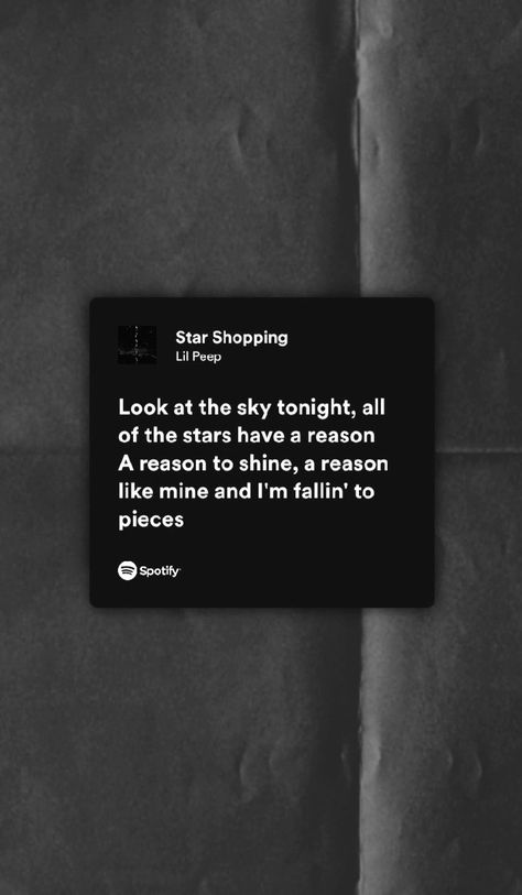 Star Shopping Lyrics Wallpaper, Look At The Sky Tonight All Of The Stars, Starshopping Lil Peep, Star Shopping Lil Peep Wallpaper, Star Shopping Lyrics, Lil Peep Tattoo, Peep Tattoo, Lil Peep Star Shopping, Peep Lyrics