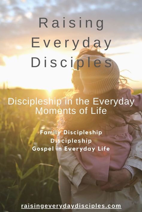 Raising Everyday Disciples Blog: Discipleship in the Everyday Moments of Life. - Family Discipleship - Discipleship - Gospel in Everyday Life Discipleship Quotes, Raising Disciples, Parenting Encouragement, Family Discipleship, Discipleship Training, Kids Social Media, Moments Of Life, Inspirational Articles, Spiritual Encouragement