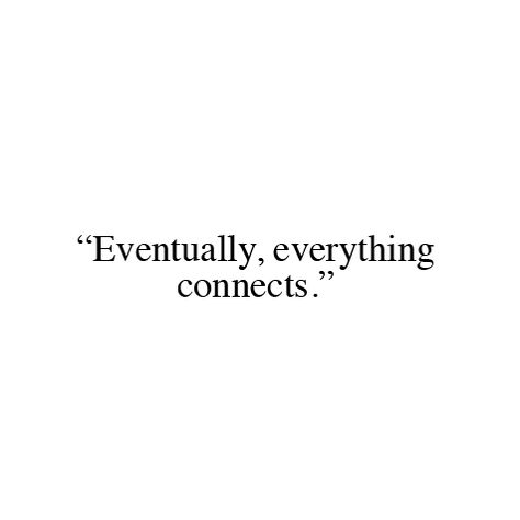 Eventually Everything Connects, Everything Connects, Life Vision Board, Spiritual Thoughts, Caption Quotes, Powerful Words, Words Quotes, Song Lyrics, Did You Know