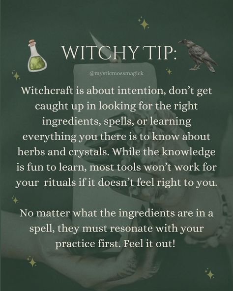 Witchcraft is about intention, don’t get caught up in looking for the right ingredients, spells, or learning everything you there is to know about herbs and crystals. While the knowledge is fun to learn, most tools won’t work for your rituals if it doesn’t feel right to you. No matter what the ingredients are in a spell, they must resonate with your practice first. Feel it out! ✨🌿 . . . #hedgewitch #cottagewitch #kitchenwitch #greenwitch #hearthwitch #forestwitch #spells #rituals #mystic #m... Stirring With Intention Witchcraft, Blessing Spells Witchcraft, Witchcraft Dream Spells, How To Do Witchcraft Spells, Spell For Strength, How To Cast A Spell, Spells That Actually Work No Ingredients, Witch Beliefs, Magic Spells Art