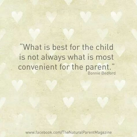 "What is best for the child is not always what is most convenient for the parent." Time will come and selfishness will have to be put on the backburner. Co-parenting, Parental Alienation, Step Parenting, Mommy Life, Co Parenting, Parenting Quotes, Mom Quotes, Positive Parenting, A Quote