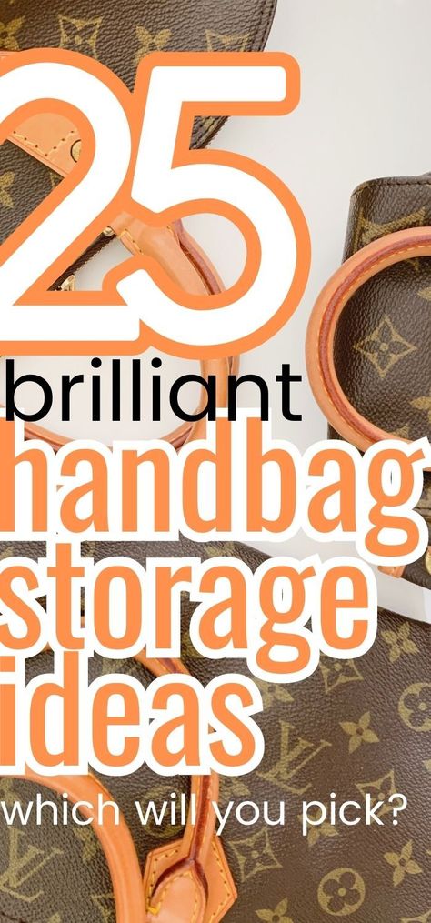 Storing Bags In Closet, Closet Ideas For Purses, Storage For Bags And Purses, Storage For Handbags, Storage Ideas For Handbags, Small Space Handbag Storage, Store Bags Storage, How To Organize Bags And Purses, Organizing Ideas For Purses