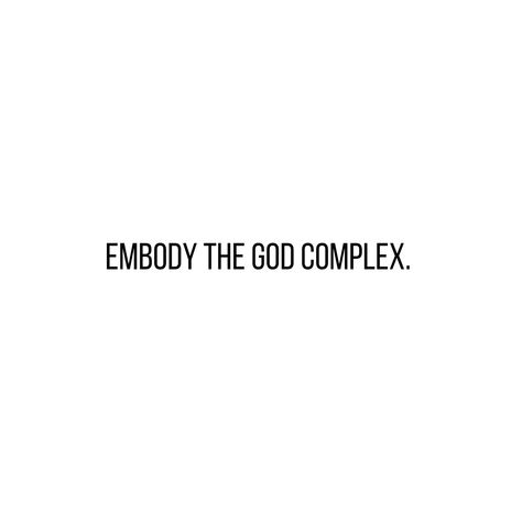 #Godcomplex #hustlers #woman #motivation #healing God Complex Quotes, Yuko Tsushima, God Complex Aesthetic, Complex Quotes, Oc Board, Dont Fall In Love, Med School, Happy Girl, Aesthetic Women