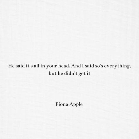 Fiona Apple Lyrics Aesthetic, Fiona Apple Lyrics Tattoo, Fiona Apple Quotes Lyrics, Fiona Apple Core, Fiona Apple Quotes, Fiona Apple Tattoo, Fiona Apple Lyrics, Fiona Core, Fiona Apple Aesthetic