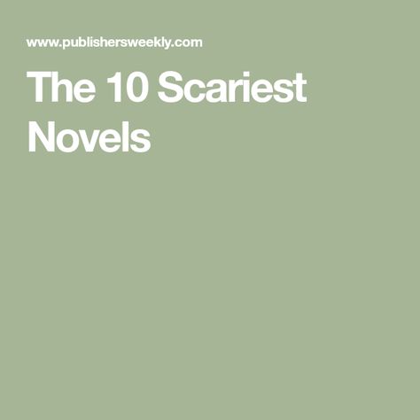 The 10 Scariest Novels Scary Novels, Octavia E Butler, Book Proposal, Common Themes, Book Reading, Mystery Thriller, Interstellar, Book List, Historical Fiction