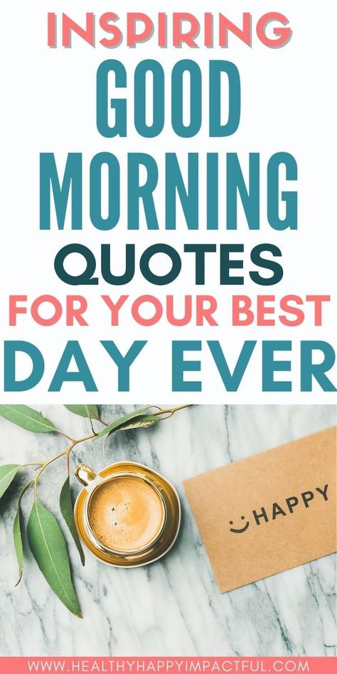 Inspirational good morning quotes that are funny, awesome, and beautiful. It's an amazing way to start your day on the right foot. Beautiful morning quotes and humor for a fabulous routine and sunshine mood. Wishes for him or her that light up the day. Start Your Day Quotes Mornings, Beautiful Day Quotes Good Morning, Good Morning Vibes, Best Day Ever Quotes, Have A Great Day Quotes, Morning Vibes, Another Day Quote, Upbeat Quotes, Beautiful Day Quotes