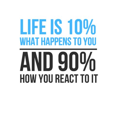 Life is 10% what happens to you, and 90% of how you react to it React Quotes, Quotes For Woman, Reaction Quotes, Book Of Quotes, Sales Motivation, Meaningful Quotes About Life, Quotes Life Lessons, Meditation Prayer, Be Motivated