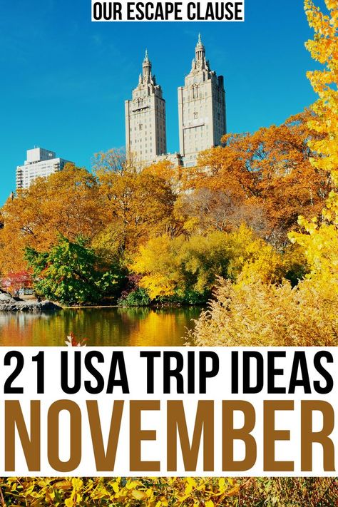 Where To Go For Thanksgiving, November Honeymoon Destinations Usa, Best Places To Visit In November In Us, November Vacations In The Us, Best Place To Travel In November, November Travel Destinations In Us, Best Places To Visit In November, November Travel Destinations, November Vacation Destinations