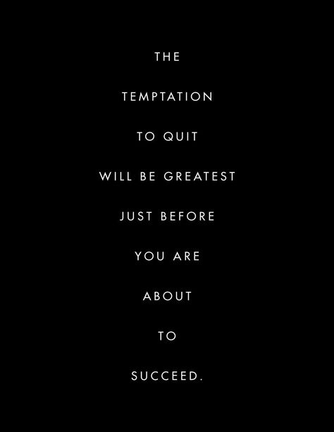 Temptation Quotes, Persistence Quotes, Famous Quotes About Success, Keep Going Quotes, Sports Motivation, Need Quotes, Great Inspirational Quotes, Achievement Quotes, Funny Picture Quotes