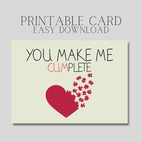 Dirty Puns For Boyfriend, Boyfriend Puns, Puns For Boyfriend, Card For Valentines Day, Pun Card, Love Cards, You Make Me, Printable Cards, Valentines Cards