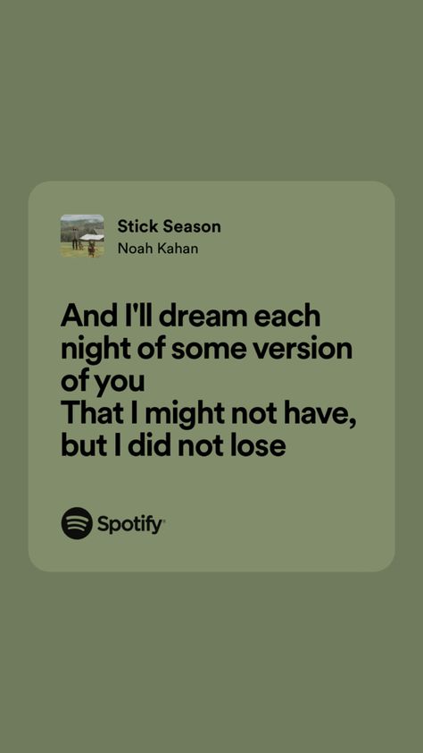 Stick Season Lyrics Aesthetic, Stick Season Noah Kahan Art, Stick Season Noah Kahan Lyrics, Season Of The Sticks Aesthetic, Best Noah Kahan Lyrics, Stick Season Noah Kahan Wallpaper, Stick Season Noah Kahan Aesthetic, Stick Season Wallpaper, Cute Spotify Lyrics