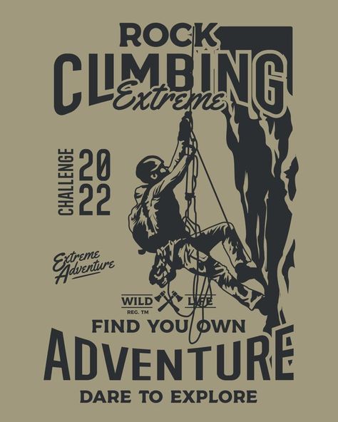 Climbing Shirt Design, Climbing T Shirt Design, Outdoor Tshirt Design, Craft Logo Design Creative, Mountain Tshirt Design, Outdoor Graphic Design, Rock Climbing Design, Climbing Graphic, Climbing Shirts