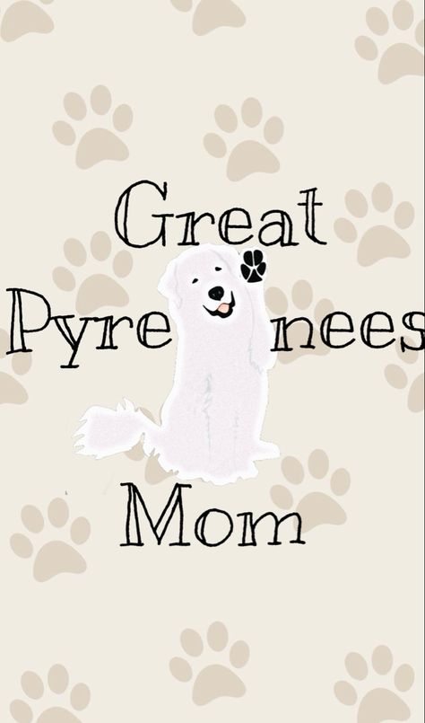 Great Pyrenees Quotes, Great Pyrenees Tattoo, Great Pyrenees Dog, Corgi Mom, Dog Rules, Great Pyrenees, Pyrenees, Dog Quotes, Phone Backgrounds