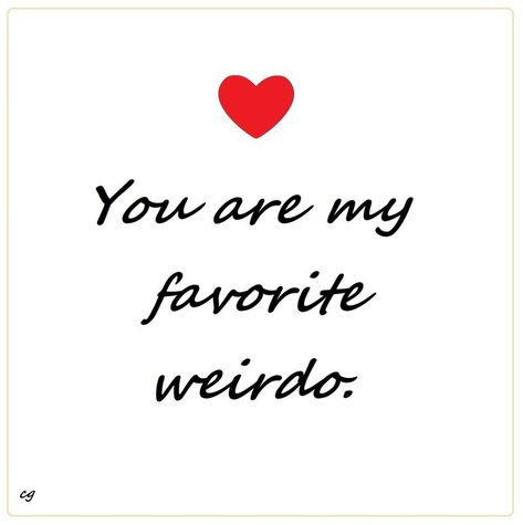 💕 You are my favorite human. 💕 You Are The Best Person Quotes, Favorite Human Quotes, You Are My Favorite Person, You're My Favorite Person, My Weirdo, Good Person Quotes, My Favorite Human, Youre My Favorite Person, Funny Flirty Quotes