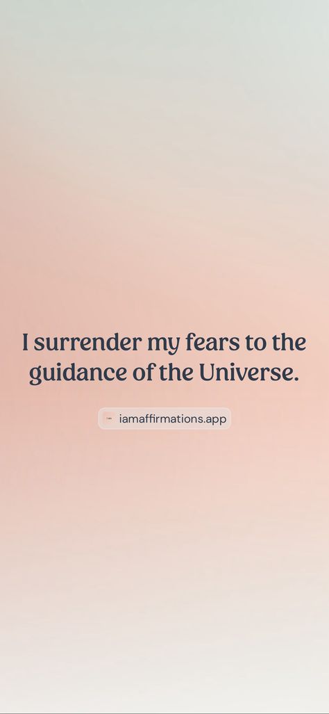 I surrender my fears to the guidance of the Universe.   From the I am app: https://iamaffirmations.app/download Surrender To Universe, I Surrender Quotes, Surrender Affirmations, Surrender Quotes, Ethereal Core, I Surrender, Universe Quotes, Vision Board Affirmations, The Universe