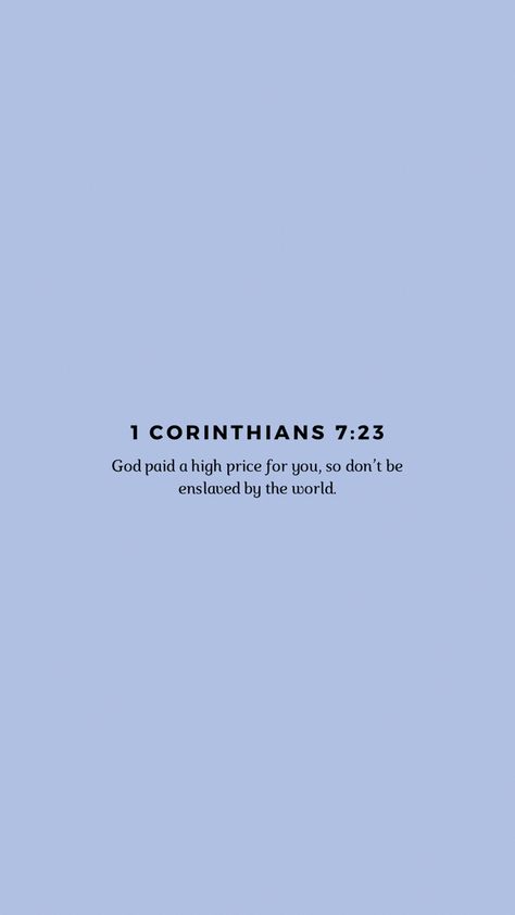 1 Cor 7:23 Corthinians 13, Faith Messages, Healing Bible Verses, Christian Humor, Beauty Quotes, Cellphone Wallpaper, Affirmation Quotes, Holy Spirit, Verses