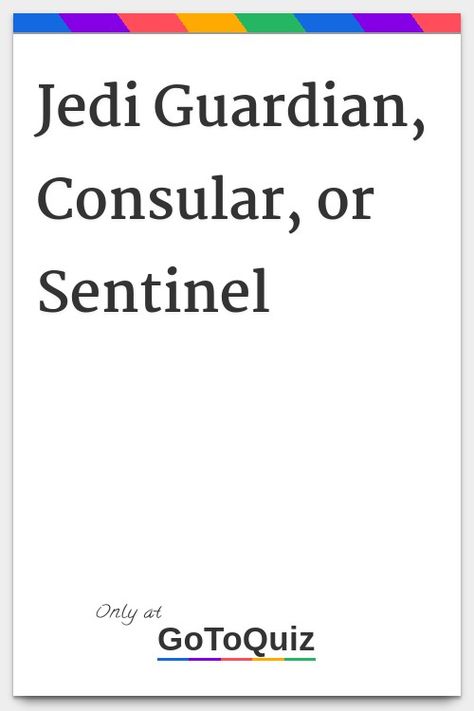 "Jedi Guardian, Consular, or Sentinel" My result: Jedi Sentinel Quinlan Vos Fanart, Jedi Guardian, Jedi Sentinel, Jedi Wisdom, Jedi Consular, Jedi Code, Sith Warrior, Jedi General, Grey Jedi