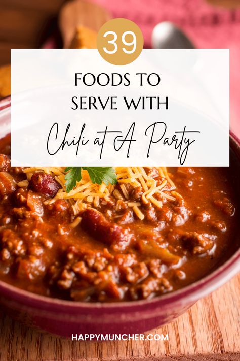 What to Serve with Chili at A Party (39 Easy Sides) – Happy Muncher Chili Themed Party Food Ideas, Appetizer For Chili Party, Appetizers To Serve With Soup, Chili Party Ideas Dishes, Serving Chili At A Party, Chili Night Ideas, Appetizers With Chili Dinner, Things To Go With Chili, What Goes Well With Chili