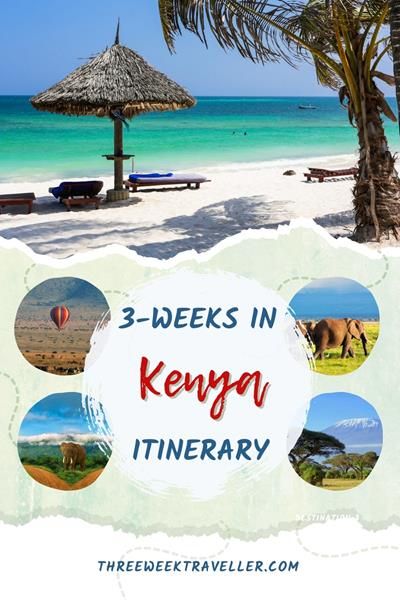 EXCITING 3 WEEKS IN KENYA ITINERARY with MAP Kenya Itinerary, Amboseli National Park, Diani Beach, Maasai Mara, Kenya Travel, Stunning Landscapes, Safari Adventure, Travel Safety, Safari Tour