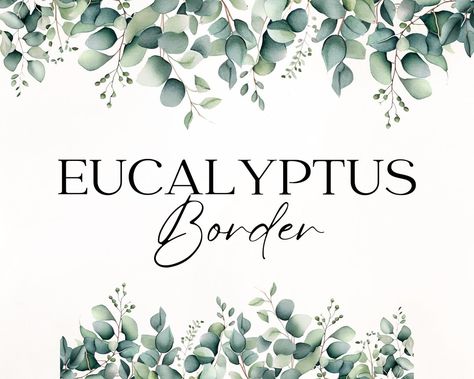 Eucalyptus Border, Wedding Foliage, Eucalyptus Watercolor, Corner Borders, Watercolor Border, Wedding Chalkboard Signs, Feuille Eucalyptus, Watercolor Eucalyptus, Leaf Clipart