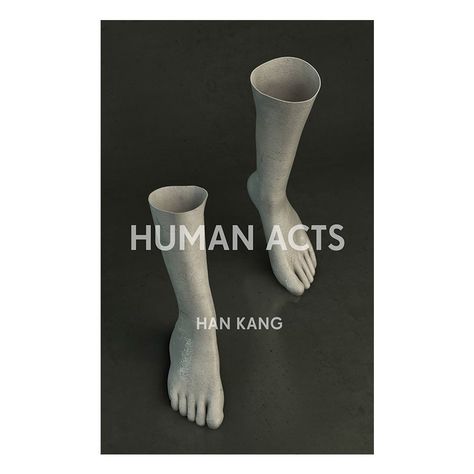 Human Acts, Han Kang, Fire Book, Award Winning Books, Book Jacket, Gwangju, Reading Recommendations, Canberra, Great Books