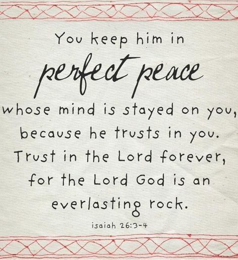 6th Pillar/Perfect peace and abundance - Isaiah 26:3-4. Isaiah 26, Perfect Peace, Thy Word, Faith Inspiration, Scripture Quotes, Verse Quotes, Bible Verses Quotes, Happy Weekend, Words Of Encouragement