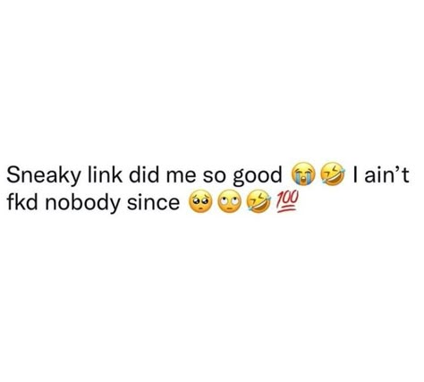 Do Them Like They Do You Quotes, Quotes About Sneaky Links, Sneaky Link Up Twitter Quotes, Tweets About Sneaky Links, Selfie Quotes Sassy, Sneaky Link Quotes, Only Freaks Would Know Quotes, Cheater Quotes