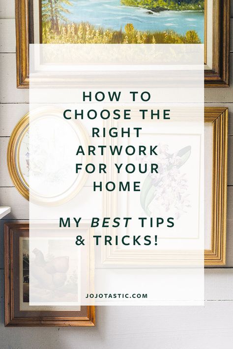 A Stylist's Best Tips for Choosing Artwork for Your Home Framed Art For Sale, Adding Art To Your Home, Guide To Hanging Art, Cohesive Wall Art, Picking Frames For Art, Where To Put Art In Living Room, Wall Art Tips, Choosing Wall Art, How To Place Wall Art