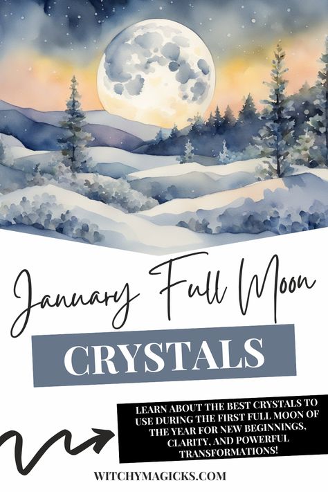 Harness the power of the January full moon with these magical crystals! Discover which stones amplify the energy of the first full moon of the year, enhancing your spells and rituals. Perfect for intentions of new beginnings, clarity, and transformation. Click to learn how to use these crystals for January’s full moon magic! #FullMoonMagic #JanuaryFullMoon #Crystals #Witchcraft #MoonMagic January 2025 Full Moon, January Rituals, January Witchcraft, Crystals For Full Moon, March Full Moon, Full Moon Crystals, January Full Moon, New Moon Magic, Full Moon Magic