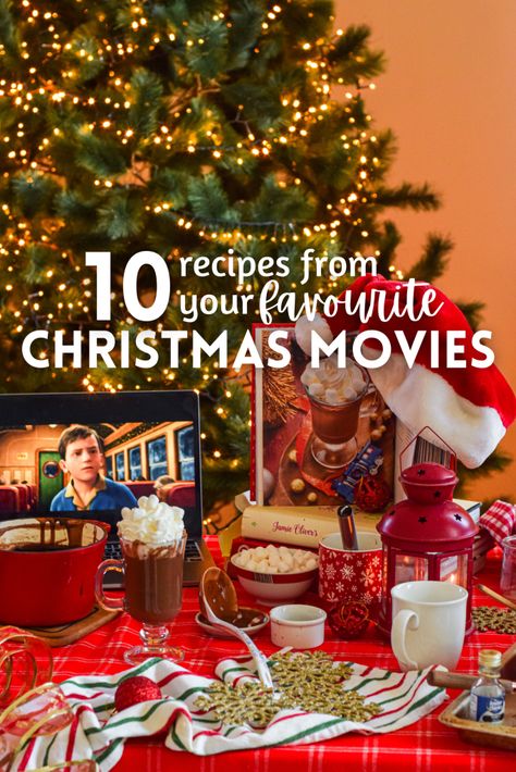 10 Recipes Inspired By Your Favourite Christmas Movies Santa Claus Movie Night Food, Christmas Movie Desserts, Christmas Movie Meal Ideas, Food From Christmas Movies, Christmas Movie Meals, Christmas Movie Inspired Food, Christmas Movie Night Dinner Ideas, Dinner And A Movie Christmas, Christmas Movie Themed Dinners