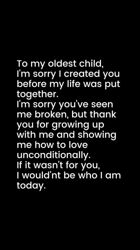 When I Became A Mom Quotes, Love Quotes To Kids, First Born Quotes From Mom, Mama Tried Quotes, Momma Quotes Daughters, First Born Quotes Sons, Parenting Your Parents Quotes, To My Oldest Son Quotes, Last Born Quotes