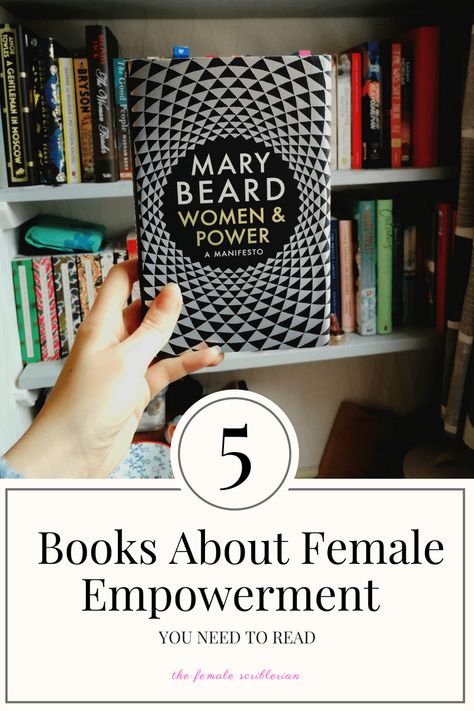 5 Books About Female Empowerment You Need To Read Alpha Female Books, Books About Women Empowerment, Women Empowerment Books, Books About Women, Good Book Recommendations, Self Cultivation, Feminist Literature, Spiritual Goals, Female Books