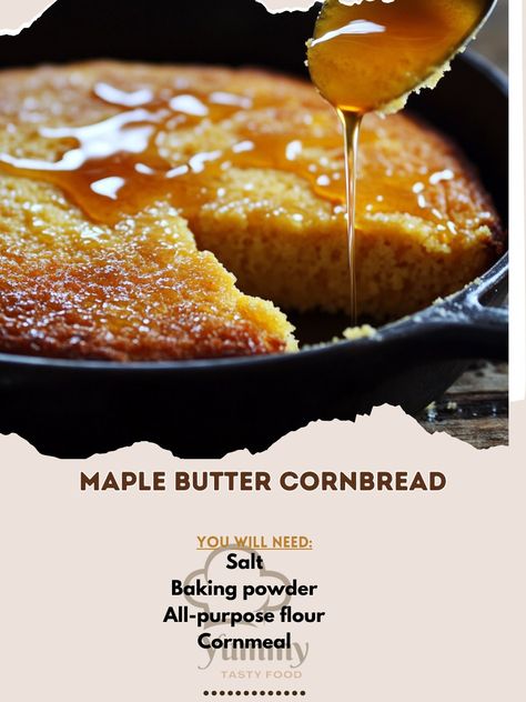 🍁🌽 Maple Butter Cornbread—This sweet and savory cornbread with a maple butter glaze is the ultimate comfort food for fall! 🍂🍞 #Cornbread #FallBaking Maple Butter Cornbread Ingredients: Cornmeal (1 cup) All-purpose flour (1 cup) Baking powder (1 tbsp) Salt (1/2 tsp) Granulated sugar (1/4 cup) Milk (1 cup) Eggs (2) Butter (1/4 cup, melted) Maple syrup (1/4 cup) Instructions: Preheat oven to 400°F (200°C). Grease a baking pan. Mix cornmeal, flour, baking powder, salt, and sugar. Combine milk... Butter Pecan Cornbread, Maple Butter Cornbread, Maple Bacon Cornbread, Fall Cornbread, Cornbread Honey Butter, Maple Honey Butter Sweet Potatoe Cornbread, Pumpkin Cornbread With Cinnamon Honey Butter, Maple Butter Glaze, Maple Cornbread