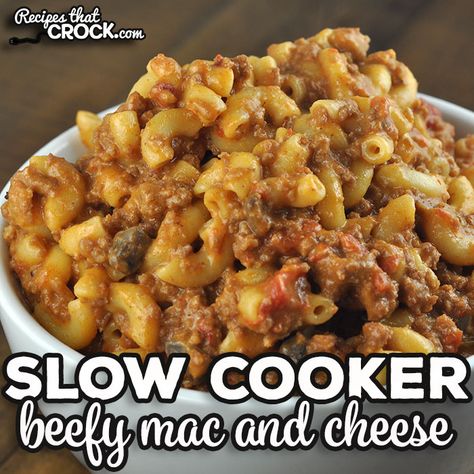 Beefy Mac And Cheese, Cheese Burger Macaroni, Beefy Mac, Hamburger Mac And Cheese, Beef Mac And Cheese, Cheeseburger Mac And Cheese, Mac And Cheese Healthy, Crockpot Meat, Slow Cooker Ground Beef