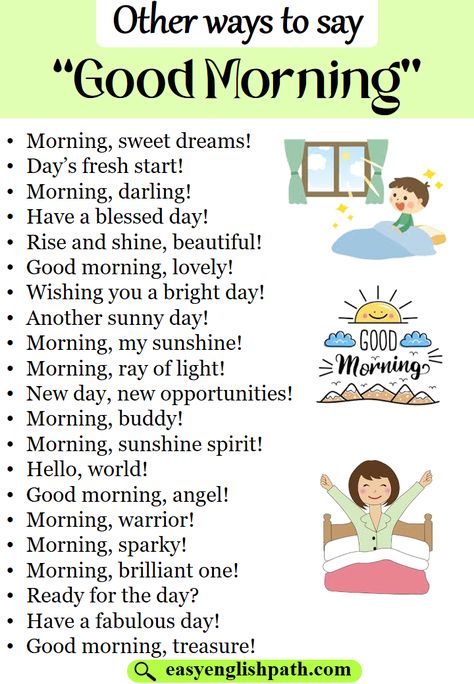 45 Other Ways to Say “Good Morning” In English. Other Ways to Say “Good Morning Other Way To Say Good Morning, Ways To Say You're Welcome, Fun Ways To Say Good Morning, Other Ways To Say Good Morning, Good Morning In English, Way To Say Good Morning, Ways To Say Good Morning, Good Morning To Her, Daily English Vocabulary