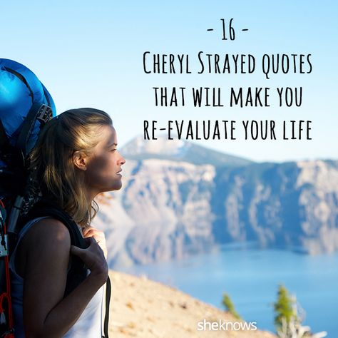 Cheryl Strayed Quotes, Wild Women Quotes, Wild Cheryl Strayed, Wild Quotes, Cheryl Strayed, Author Quotes, Famous Authors, Wild Woman, More Than Words