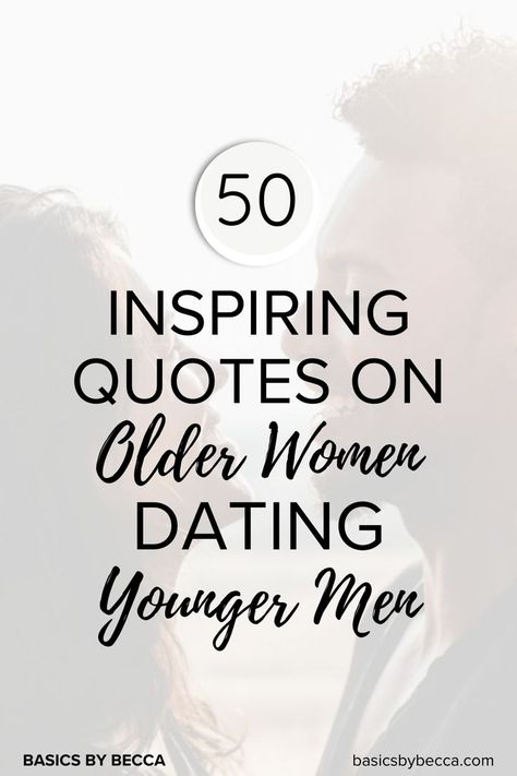 Discover the beauty of ageless love with these 50 inspiring quotes on older women dating younger men! 💑✨ Swipe up to read the full blog post now and embrace the romance. #LoveQuotes #AgelessLove #CougarLove #BasicsByBecca #InspiringQuotes #RomanceQuotes #RelationshipGoals Motivational Quotes For Exam, Older Men Quotes, Older Women Quotes, Men Love Quotes, Short Powerful Quotes, Exam Motivation Quotes, Getting Older Quotes, Strength Quotes For Women, Powerful Women Quotes