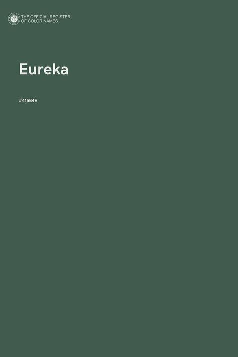 Eureka - Color Name of Hex #415B4E How Pinterest Sees Me Color, Me As A Color, Zac Core, Outfit Basics, Pastel Color Wallpaper, Green Name, Hex Color Palette, Color Of The Day, Dark Green Aesthetic