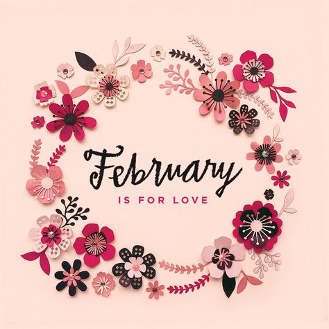 Hello February Month Of Love February, February Spread, Hello February Quotes, February Images, Welcome February, February Quotes, February Wallpaper, February Month, Hello February