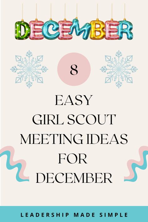 8 Easy Girl Scout Meeting Ideas for December Scout Meeting Ideas, Girl Scout Meeting Ideas, Girl Scout Promise, Girl Scouts Cadettes, Meeting Activities, Brownie Girl Scout, Easy Girl, Meeting Ideas, Troop Leader